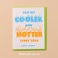 Cooler/Hotter Birthday Letterpress Greeting Card