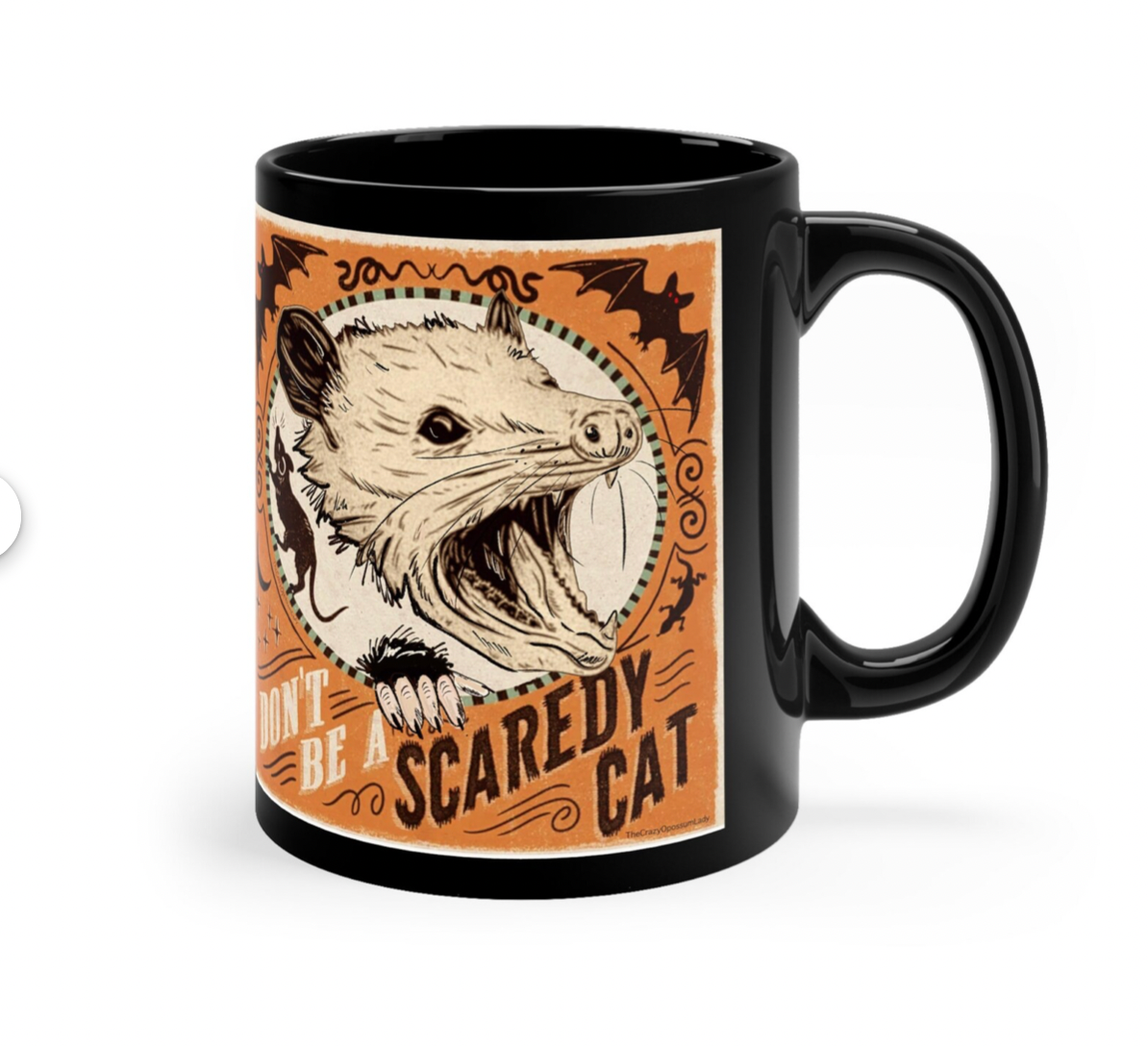 Don't Be A Scaredy Cat Possum Coffee Mug