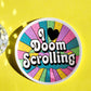 I love Doomscrolling Sticker