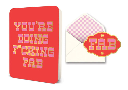 You're Doing F*cking Fab Deluxe Greeting Card