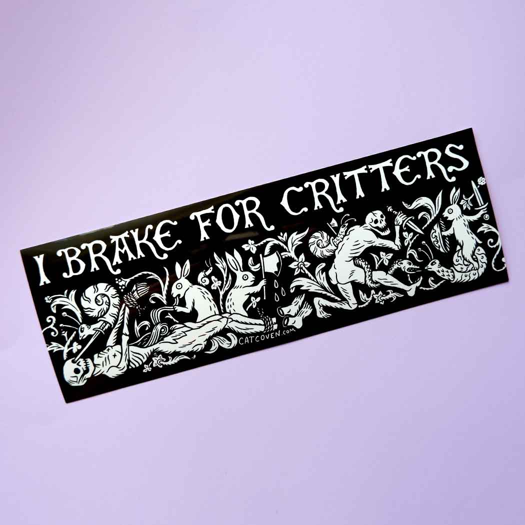 I Brake For Critters Bumper Sticker