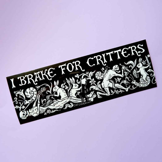 I Brake For Critters Bumper Sticker