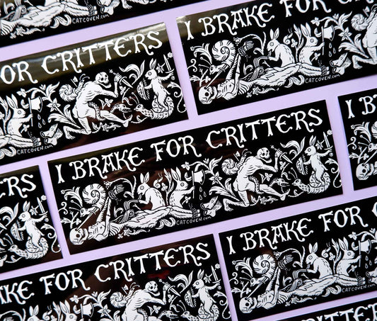I Brake For Critters Bumper Sticker