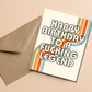Happy Birthday You Fucking Legend Card Funny Retro Nostalic