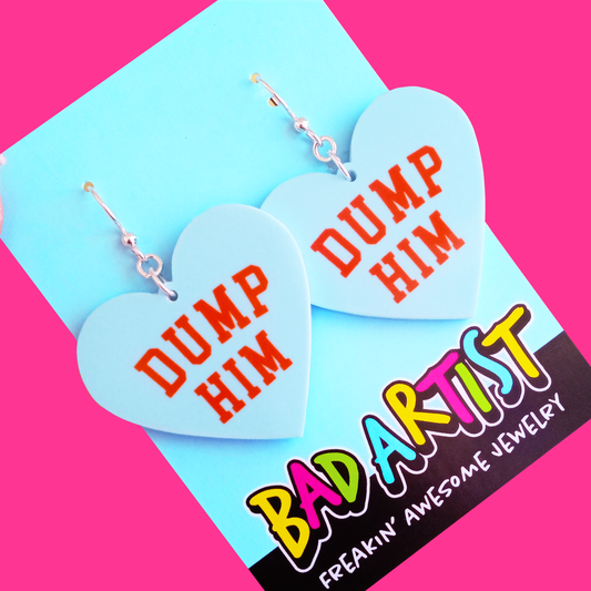 Dump Him Acrylic Statement Earrings