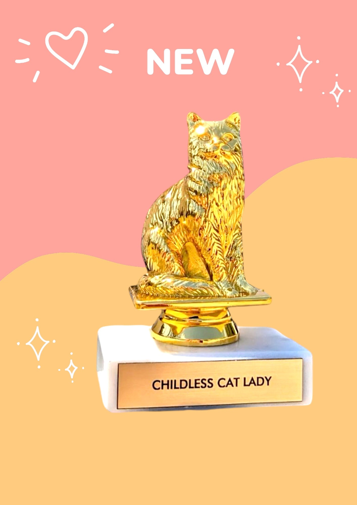 Childless Cat Lady Trophy