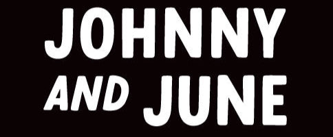 Text 'JOHNNY AND JUNE' in white on a black background