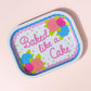 "BAKED LIKE A CAKE" ROLLING TRAY