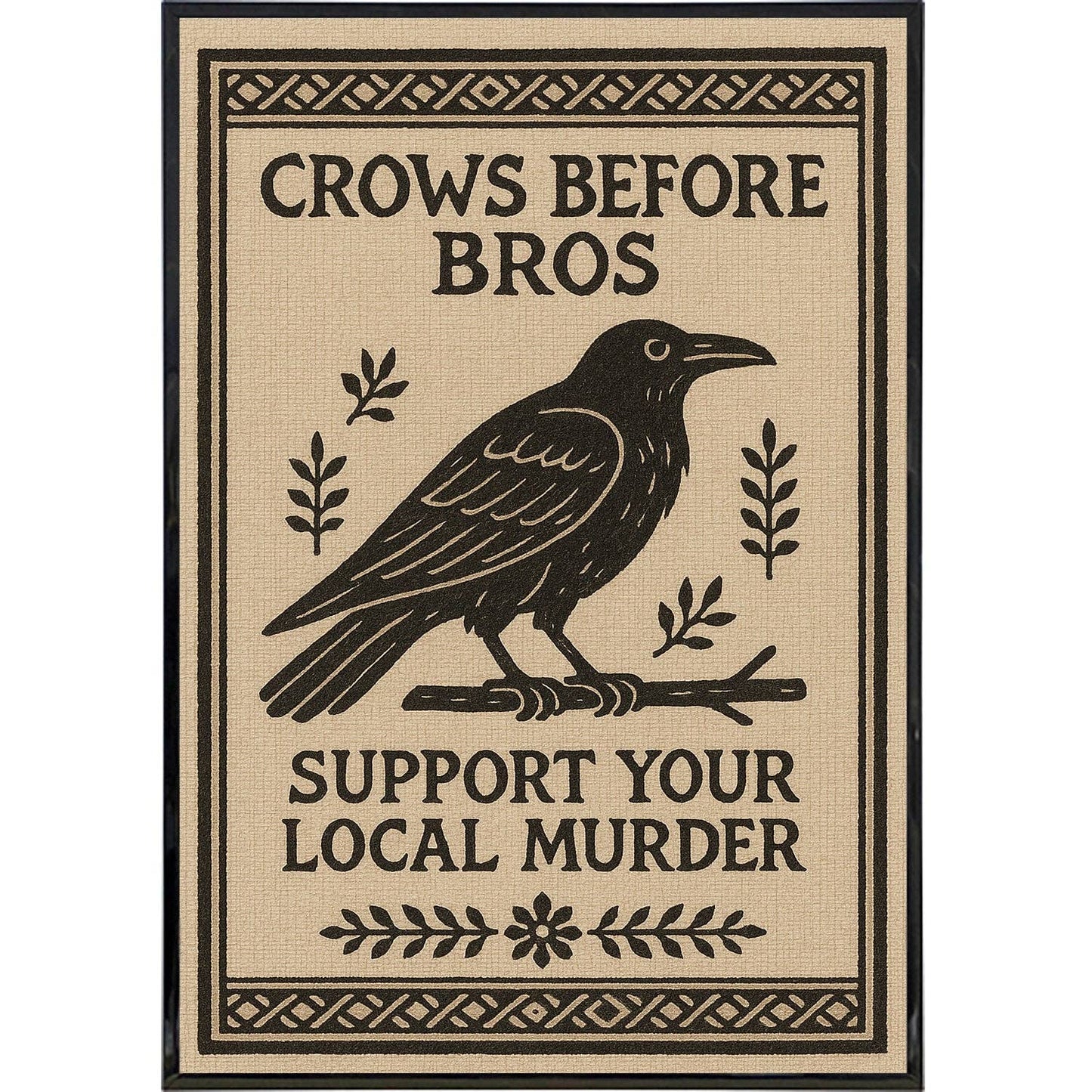 Crows Before Bros Poster Print: Board & Bagged
