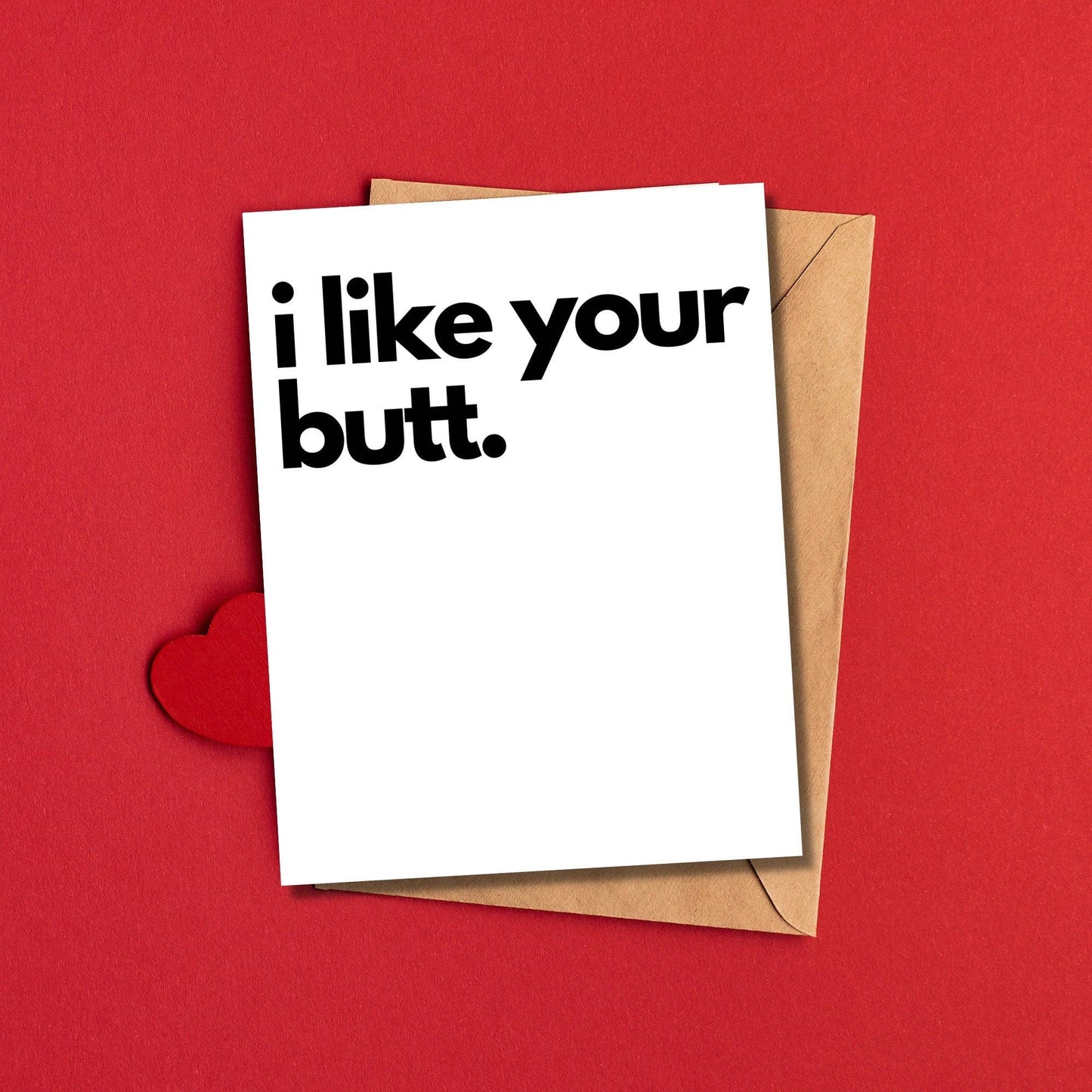 I Like Your Butt Card