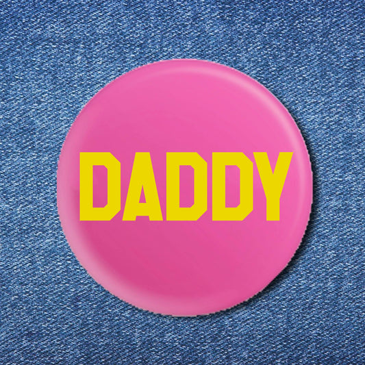 DADDY Button (1.25")