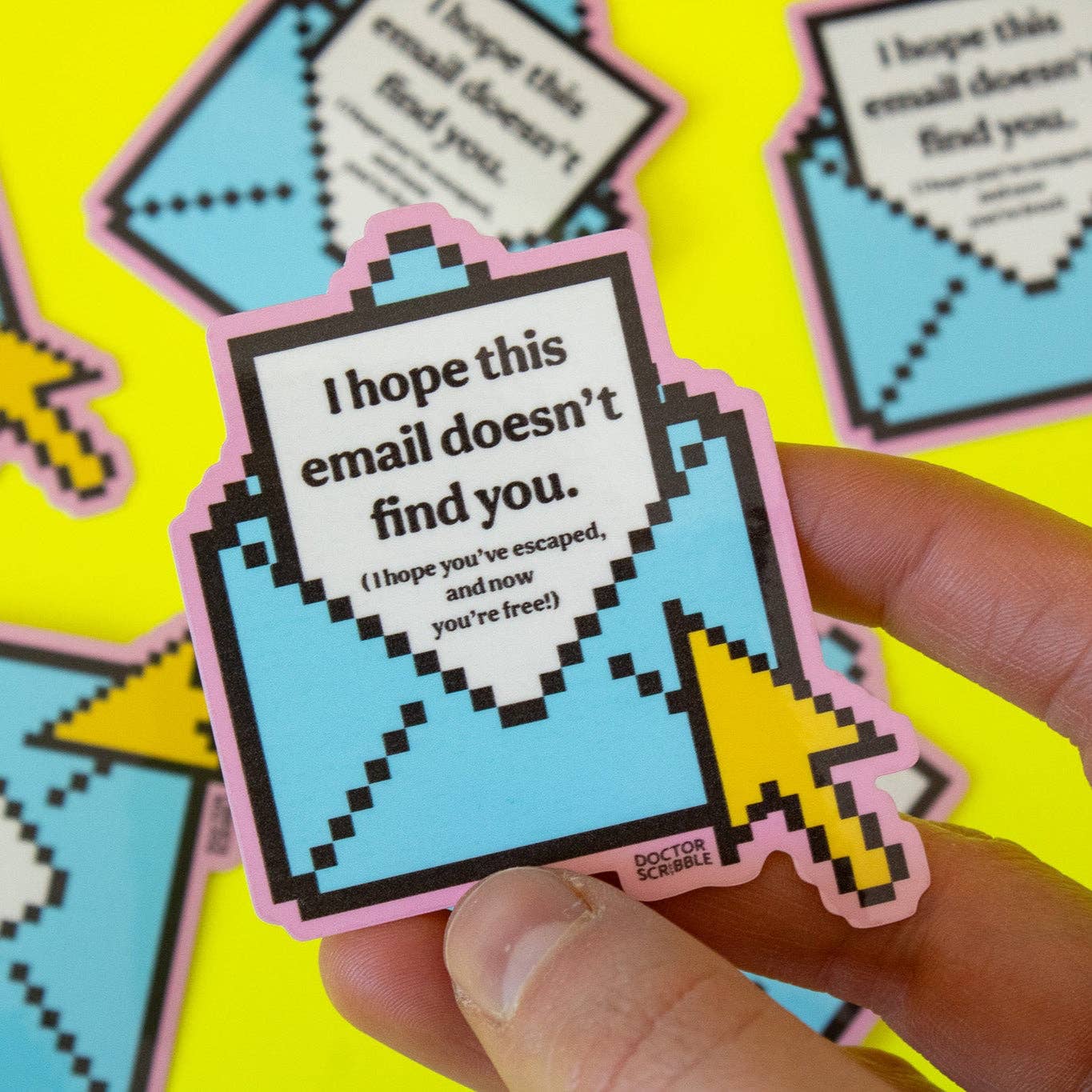I Hope this Email Doesn't Find You Sticker