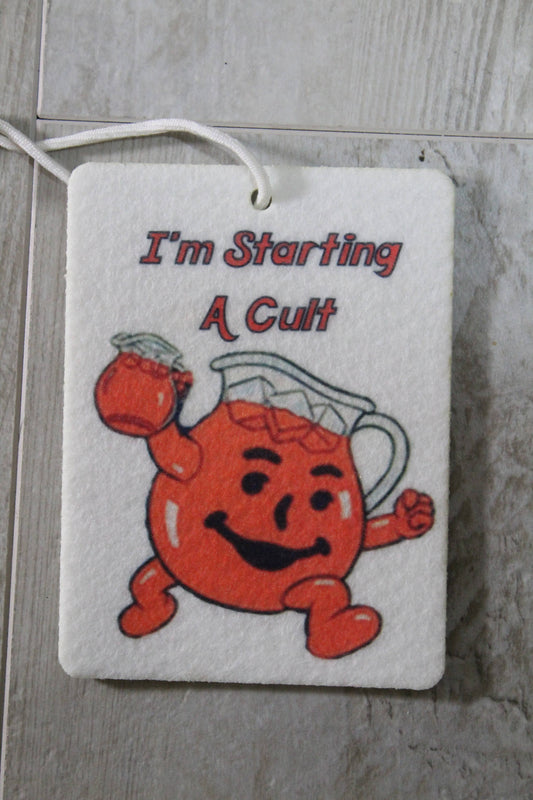 I'm Starting A Cult Felt Car Air Freshener