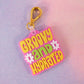 Groovy and Hydrated Keychain