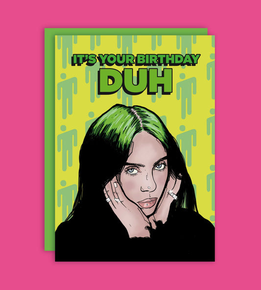 It's Your Birthday DUH Billie Greeting Card