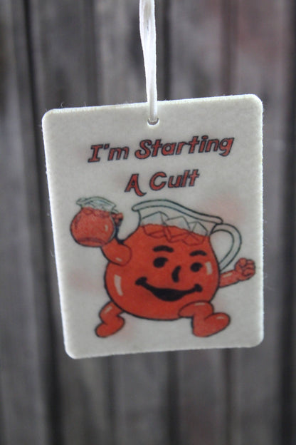 I'm Starting A Cult Felt Car Air Freshener