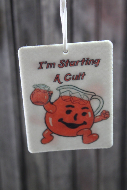 I'm Starting A Cult Felt Car Air Freshener
