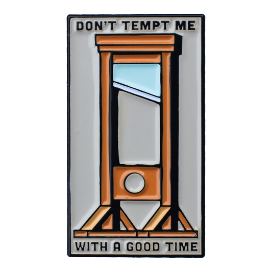 Don't Tempt Me Enamel Pin