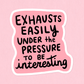 Exhausts Easily Sticker