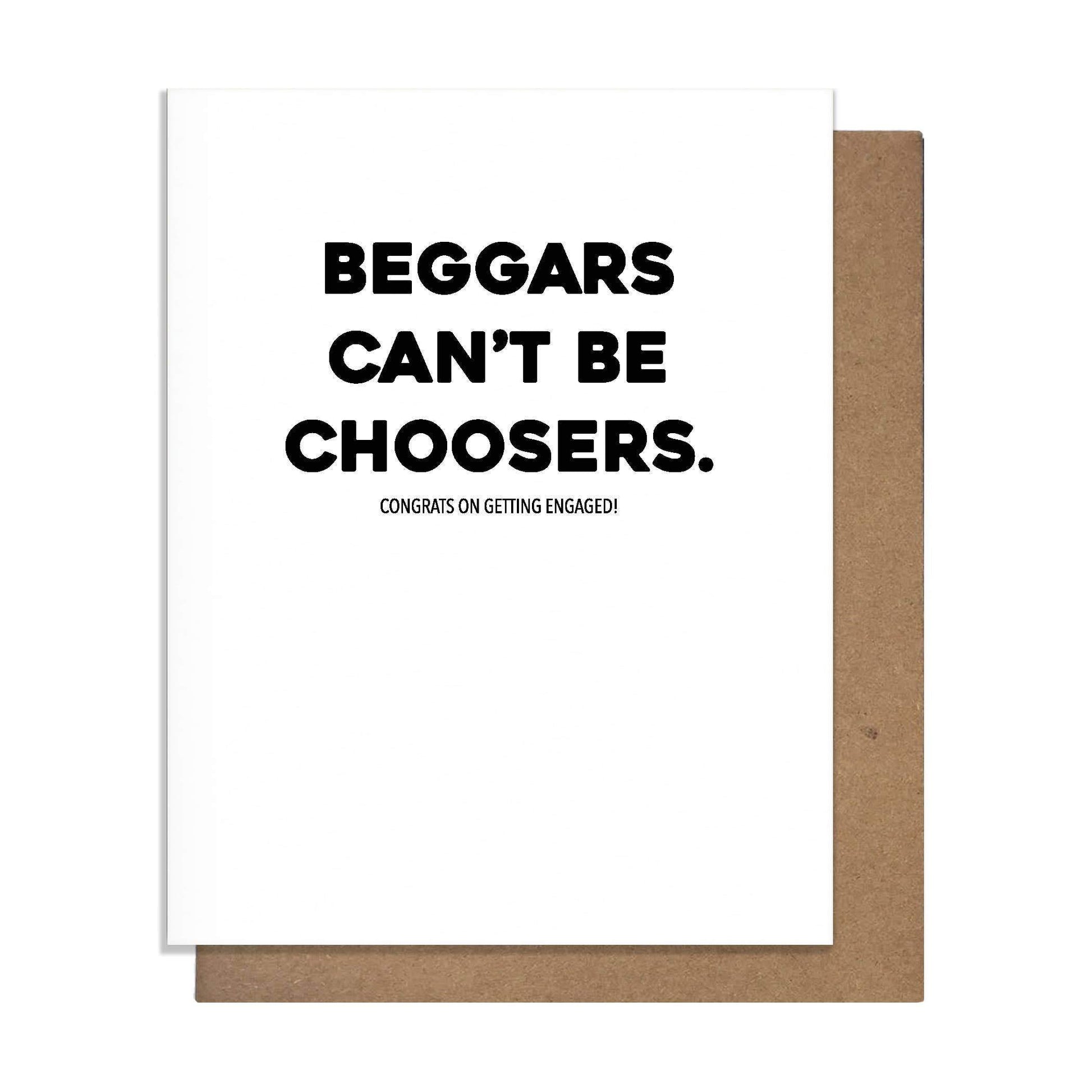 Beggars Can't Be Choosers Greeting Card - OKcollective Candle Co.