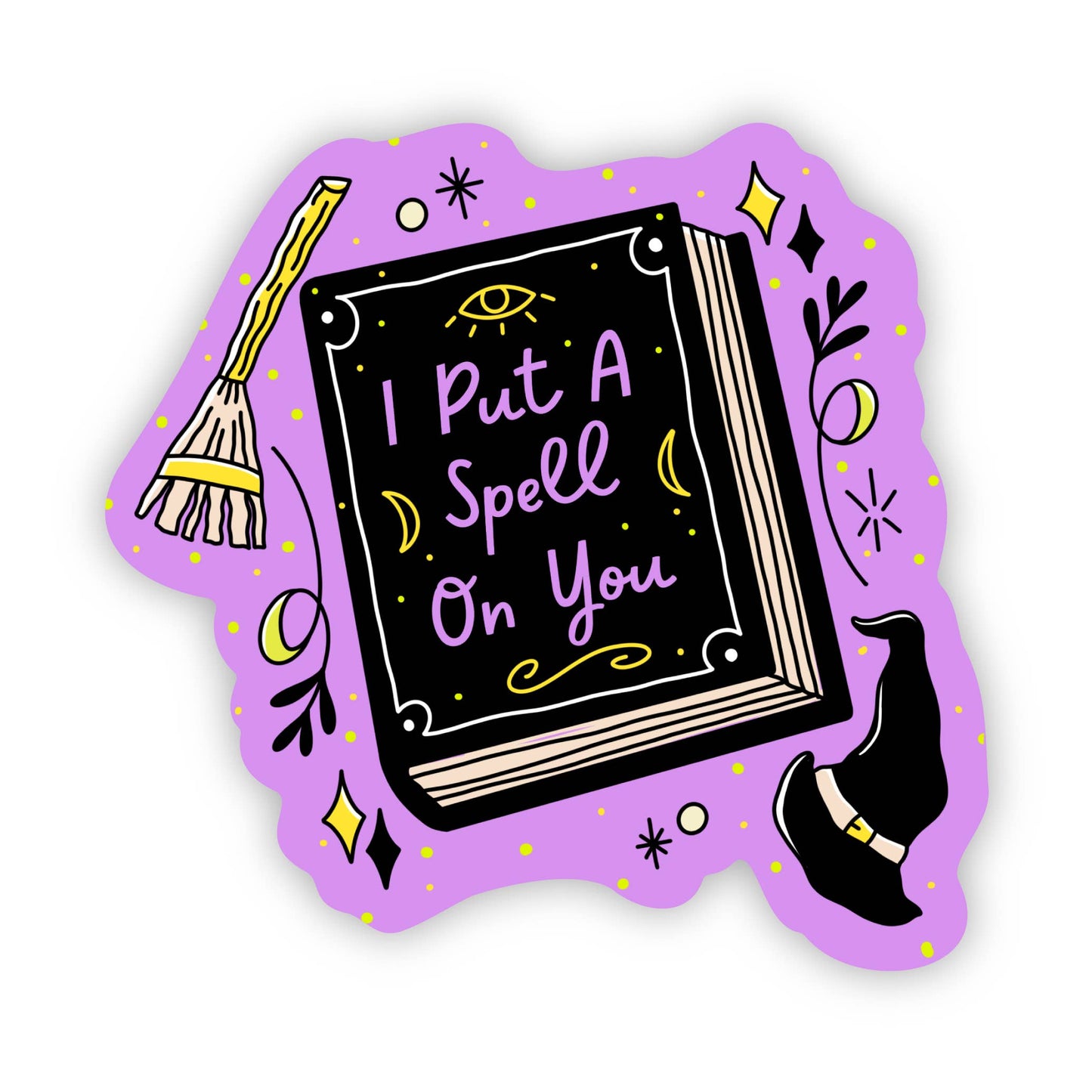 I Put A Spell On You Sticker