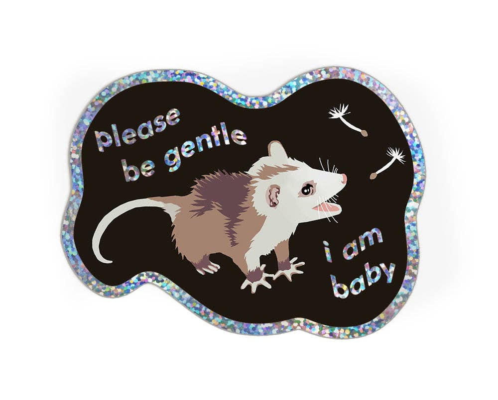 Please Be Gentle Baby Possum Sticker