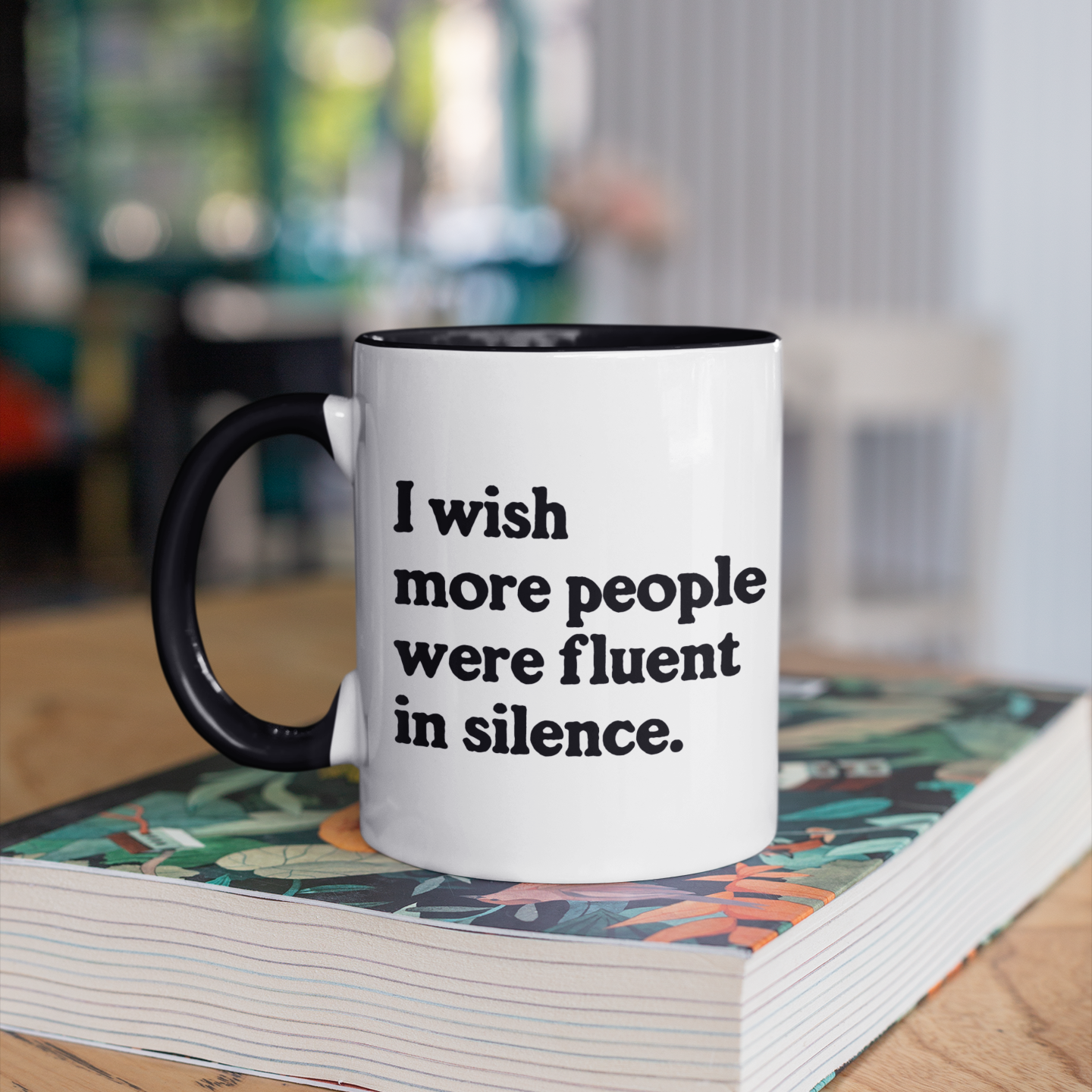 I Wish More People Were Fluent in Silence Coffee Mug