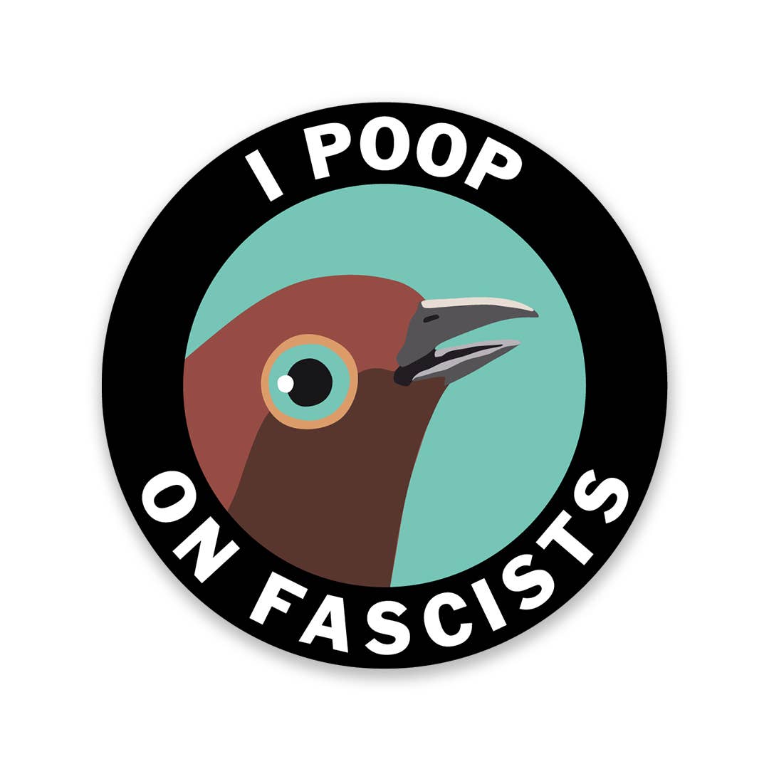 Poop on Fascists Sticker