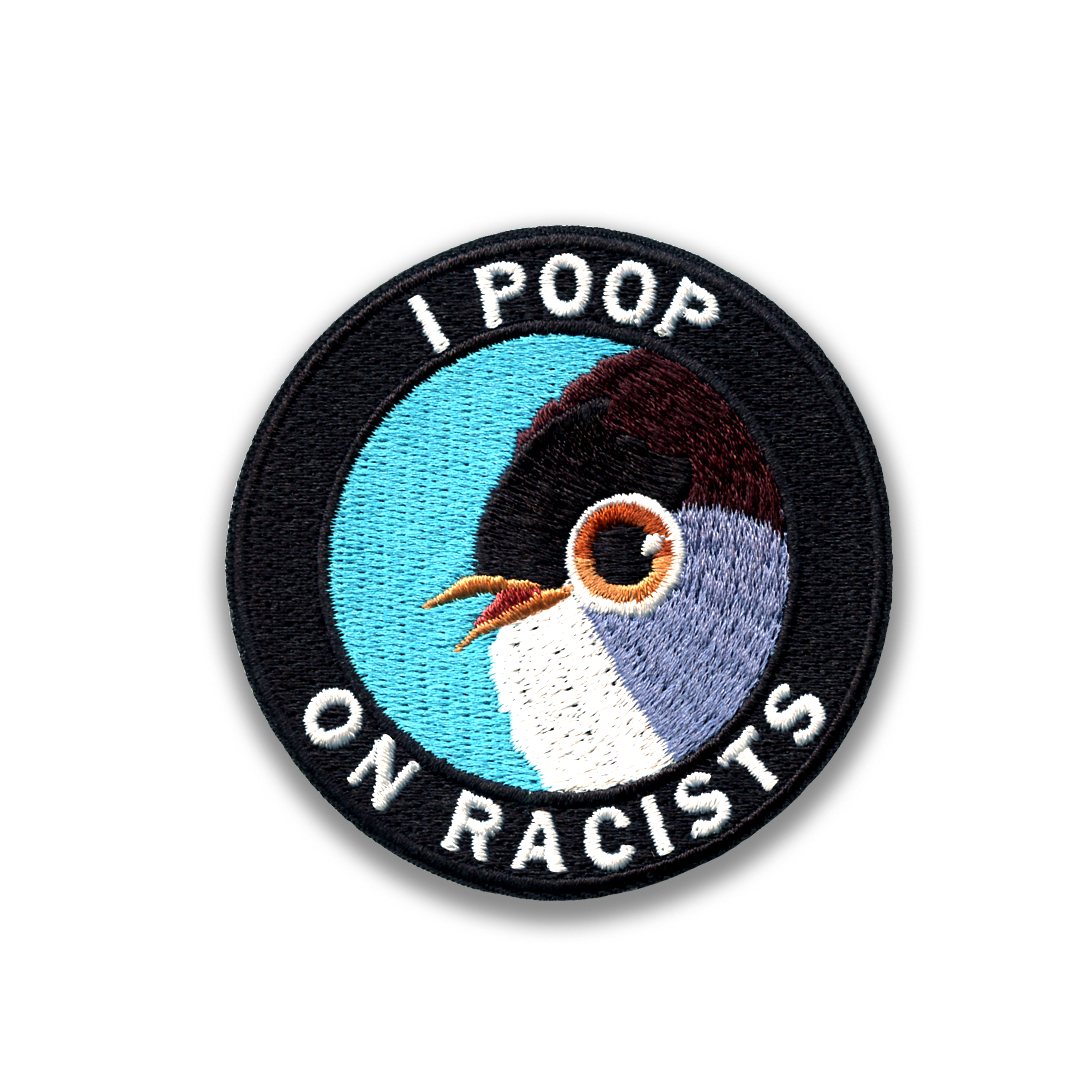 Poop on Racists Embroidered Patch