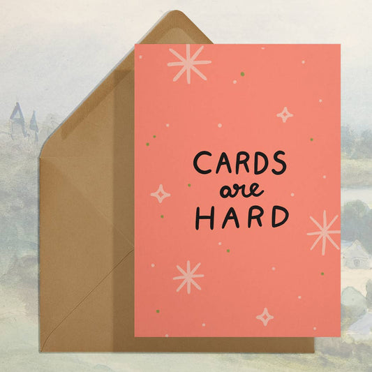 Cards are Hard Greeting Card
