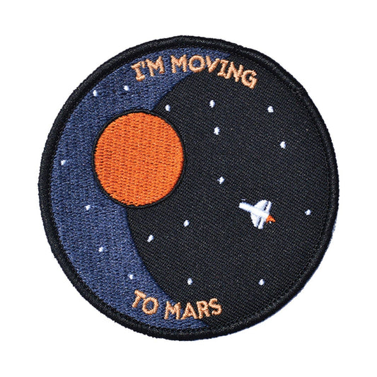 I'm Moving To Mars Embroidered Patch