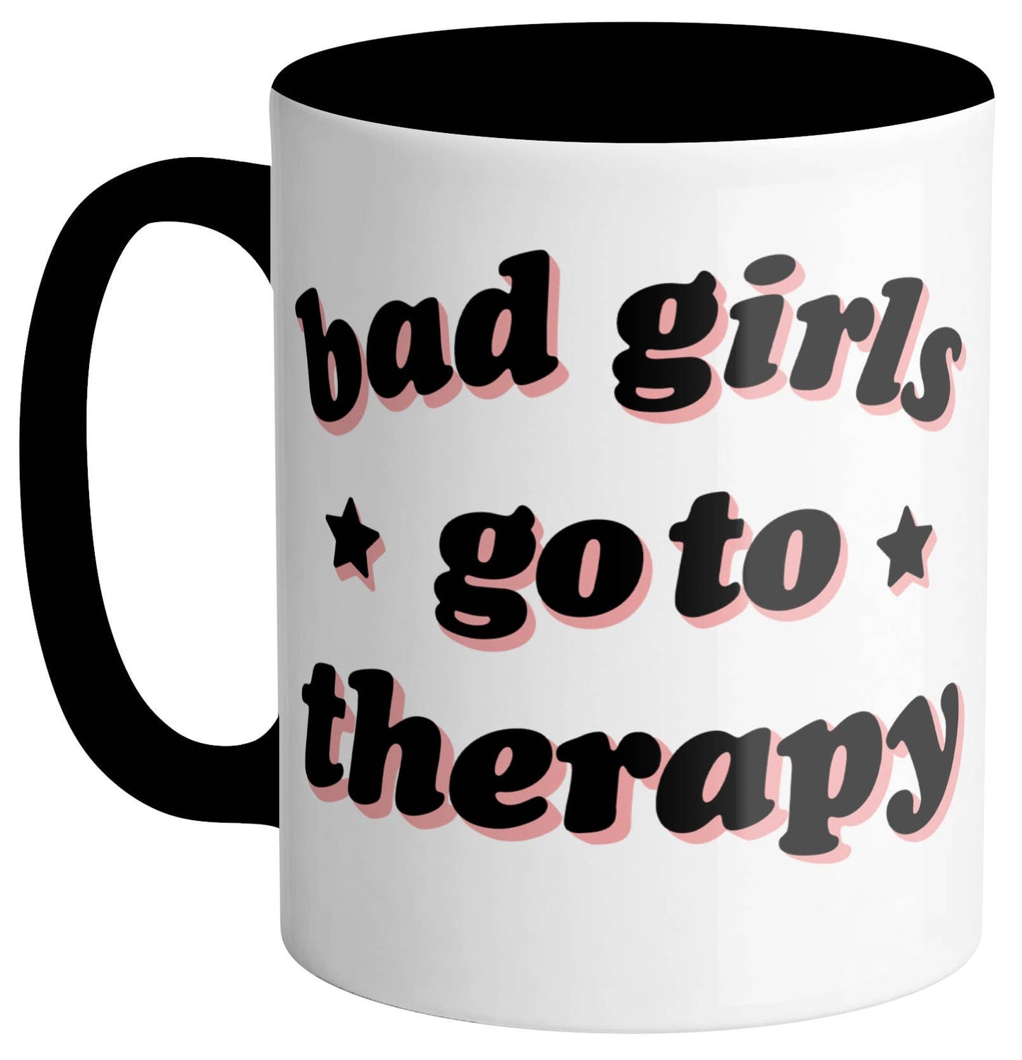 Bad Girls Therapy Black Coffee Mug